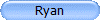 Ryan